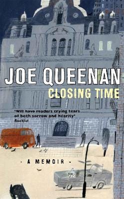 Joe Queenan: Closing Time [2009] hardback