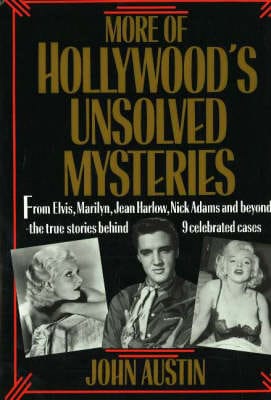 John Austin: More of Hollywood's Unsolved Mysteries [1991] hardback