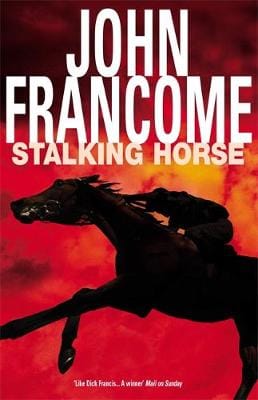 John Francome: Stalking Horse [2003] hardback