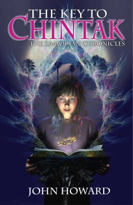 John Howard: The Key to Chintak: : Children's Edition [2005] paperback