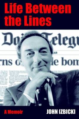 John Izbicki: Life Between the Lines [2012] paperback