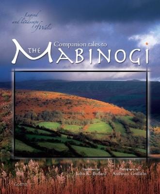 John K. Bollard: Companion Tales to the Mabinogi [2007] hardback