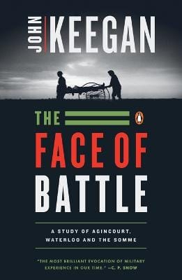 John Keegan: The Face of Battle [1983] paperback