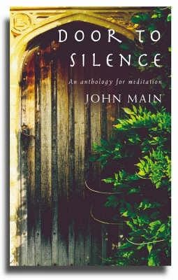 John Main: Door to Silence [2006]