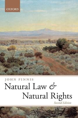 John (Professor of Law and Legal Finnis: Natural Law and Natural Rights [2011] paperback