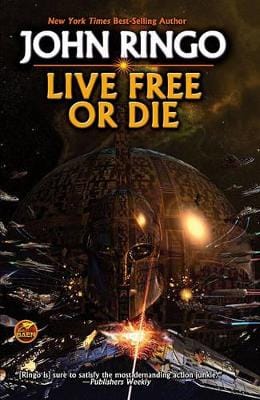 John Ringo: Live Free Or Die [2010] paperback