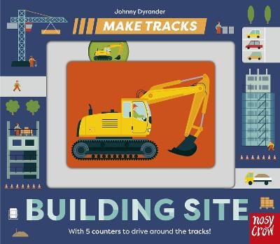 Johnny Dyrander: Make Tracks: Building Site [2023] hardback