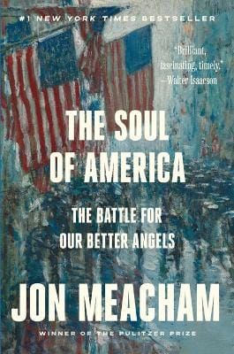 Jon Meacham: The Soul of America [2019] paperback