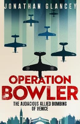 Jonathan Glancey: Operation Bowler [2026] paperback