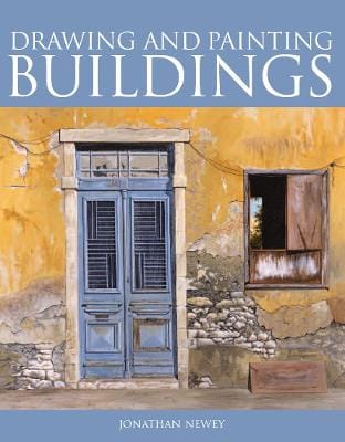 Jonathan Newey: Drawing and Painting Buildings [2008] paperback