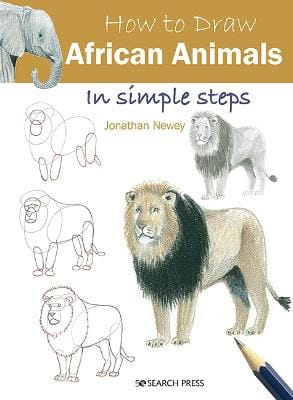 Jonathan Newey: How To Draw: African Animals [2020]