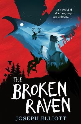 Joseph Elliott: The Broken Raven (Shadow Skye, Book Two) [2021]