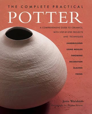 Josie Warshaw: The Complete Practical Potter [2015] paperback