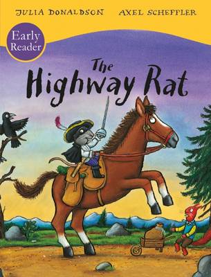 Julia Donaldson: The Highway Rat Early Reader [2015] paperback