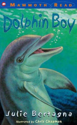 Julie Bertagna: Dolphin Boy [1999] paperback