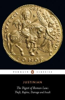 Justinian: The Digest of Roman Law [1979]