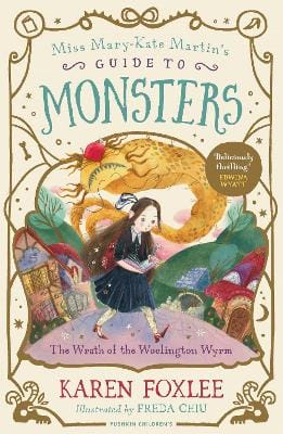 Karen Foxlee: The Wrath of the Woolington Wyrm [2023]