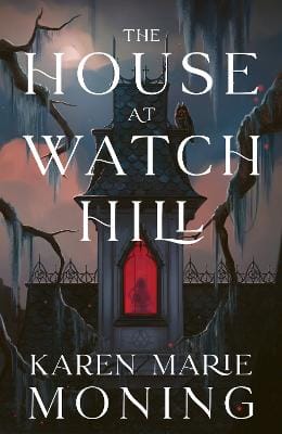 Karen Marie Moning: The House at Watch Hill [2025]