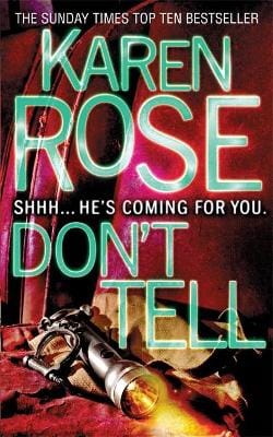 Karen Rose: Don't Tell (The Chicago Series Book 1) [2010] paperback