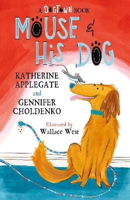 Katherine Applegate: Mouse and His Dog [2024]