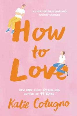 Katie Cotugno: How to Love [2020] paperback