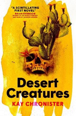Kay Chronister: Desert Creatures [2023] paperback
