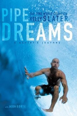 Kelly Slater: Pipe Dreams [2004]