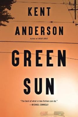 Kent Anderson: Green Sun [2019]