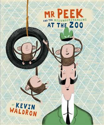 Kevin Waldron: Mr Peek and the Misunderstanding at the Zoo [2009] paperback
