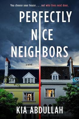 Kia Abdullah: Perfectly Nice Neighbors [2023]
