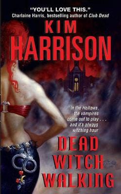 Kim Harrison: Dead Witch Walking [2004] paperback