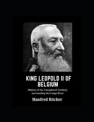 Manfred Ritcher: King Leopold II of Belgium [2024]