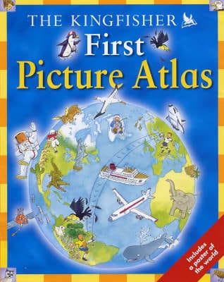Kingfisher: First Picture Atlas [2005] hardback