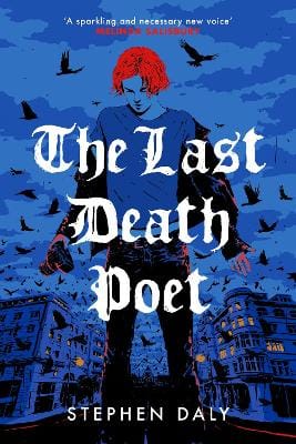 Stephen Daly: The Last Death Poet [2026]