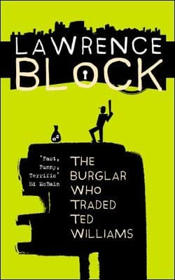 Lawrence Block: The Burglar Who Traded Ted Williams [1996] paperback
