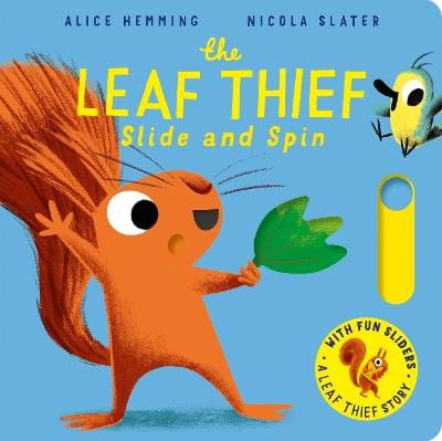 Alice Hemming: The Leaf Thief - Slide and Spin [2026]