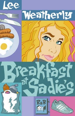 Lee Weatherly: Breakfast At Sadie's [2006] paperback