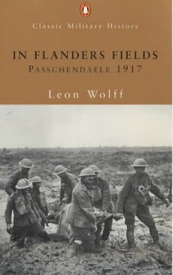 Leon Wolff: In Flanders Fields [2001] paperback