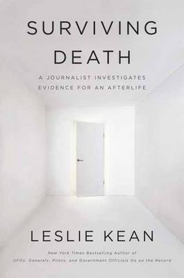 Leslie Kean: Surviving Death [2017] hardback