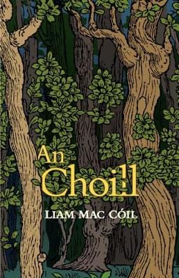 Liam Mac Coil: An Choill [2016]