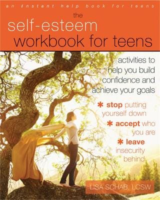 Lisa M. Schab: The Self-Esteem Workbook for Teens [2013] paperback