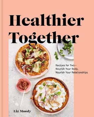 Liz Moody: Healthier Together [2019]