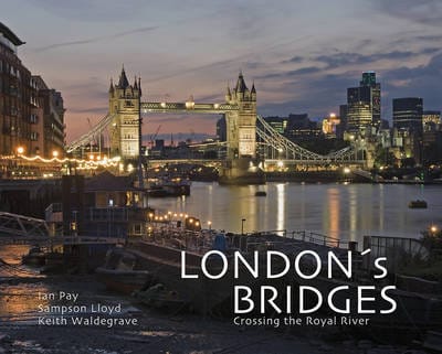 London's Bridges: Bridges of the Royal River, The