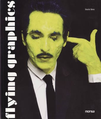 Louis Bou: Flying Graphics [2009] paperback