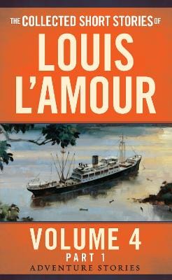 Louis L'Amour: The Collected Short Stories of Louis L'Amour, Volume 4, Part 1 [2015] paperback