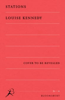 Louise Kennedy: Stations [2026]