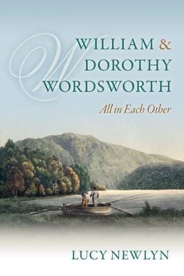 Lucy (Professor of English at Ox Newlyn: William and Dorothy Wordsworth [2016] paperback