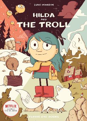 Luke Pearson: Hilda and the Troll [2015]