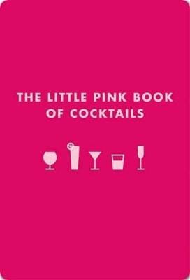 Madeline Teachett: The Little Pink Book of Cocktails [2009]