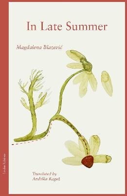 Magdelena Blazevic: In Late Summer [2025]